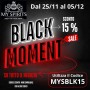 15% DE REMISE BLACK MOMENT du 25/11 au 05/12