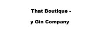 That Boutique-y Gin Company